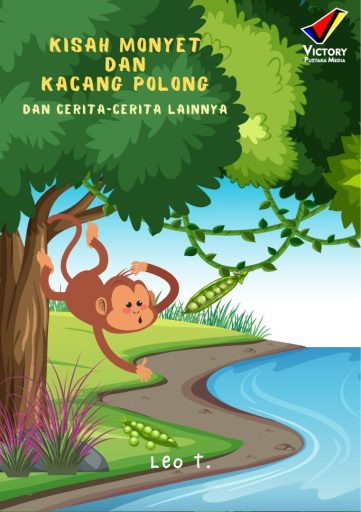 Kisah Monyet dan Kacang Polong dan Cerita-Cerita Lainnya