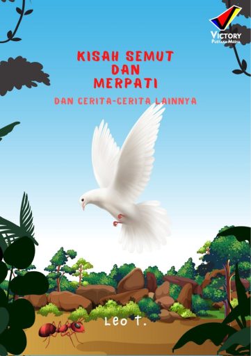 Kisah Semut dan Merpati dan Cerita-Cerita Lainnya