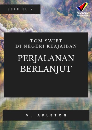 Tom Swift di Negeri Keajaiban: Perjalanan Berlanjut