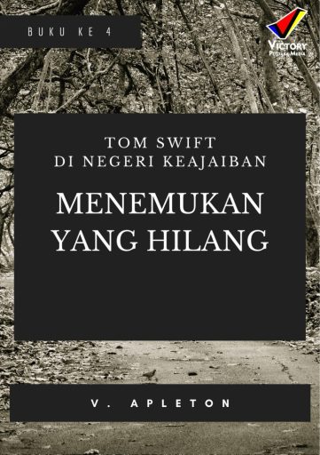 Tom Swift di Negeri Keajaiban: Menemukan yang Hilang