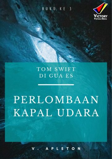 Tom Swift di Gua Es: Perlombaan Kapal Udara