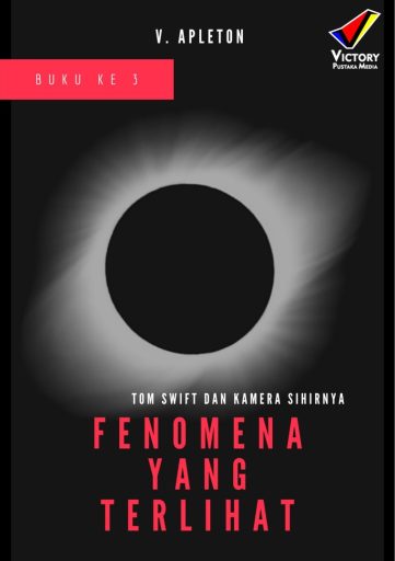 Tom Swift dan Kamera Sihirnya: Fenomena yang Terlihat