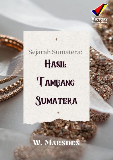 Sejarah Sumatera: Hasil Tambang Sumatera