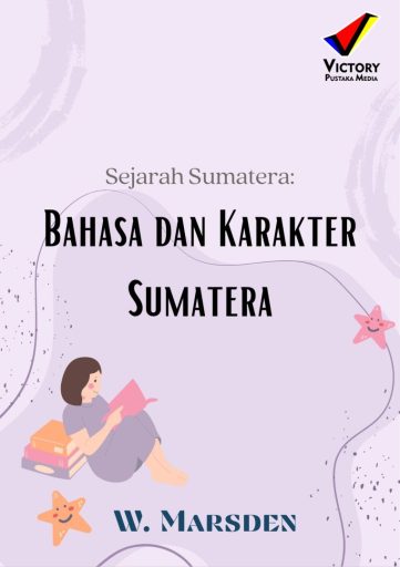 Sejarah Sumatera: Bahasa dan Karakter Sumatera