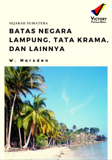 Sejarah Sumatera: Batas Negara Lampung, Tata Krama, dan Lainnya