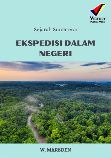 Sejarah Sumatera: Ekspedisi Dalam Negeri