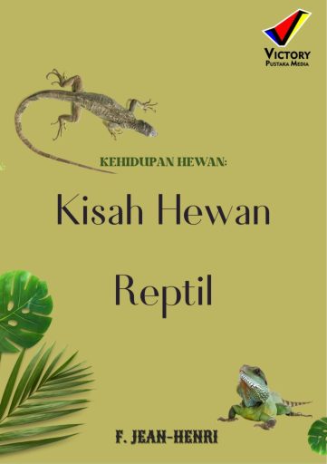 Kehidupan Hewan: Kisah Hewan Reptil