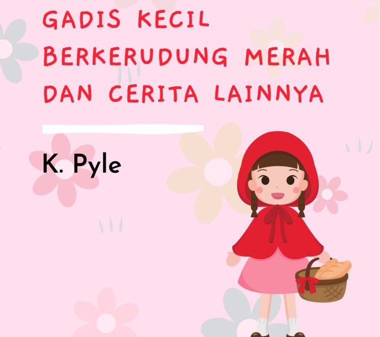 Gadis Kecil Berkerudung Merah dan Cerita Lainnya