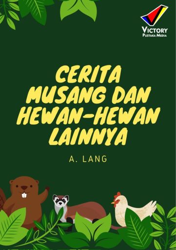 Cerita Musang dan Hewan-Hewan Lainnya