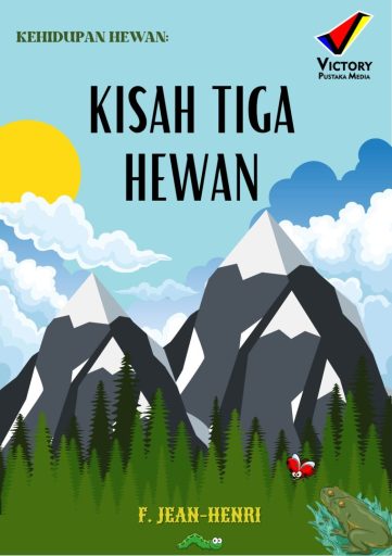 Kehidupan Hewan: Kisah Tiga Hewan