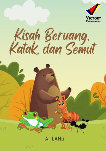 Kisah Beruang, Katak, dan Semut