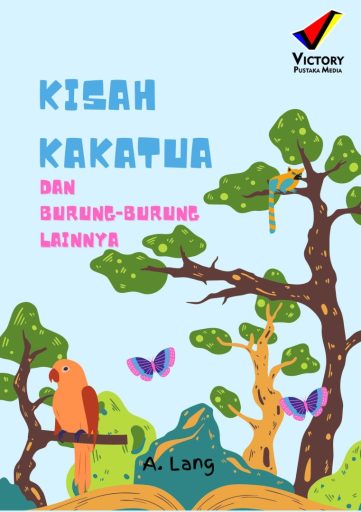 Kisah Kakatua dan Burung-Burung Lainnya