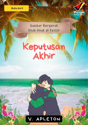 Gambar Bergerak Anak-Anak di Pesisir: Keputusan Akhir