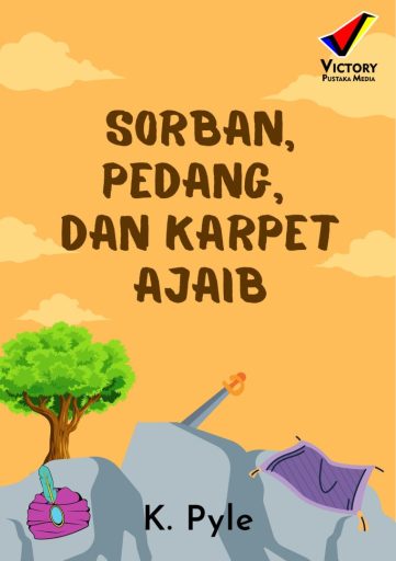 Sorban, Pedang, dan Karpet Ajaib