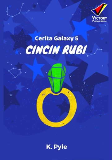 Cerita Galaxy 5: Cincin Rubi