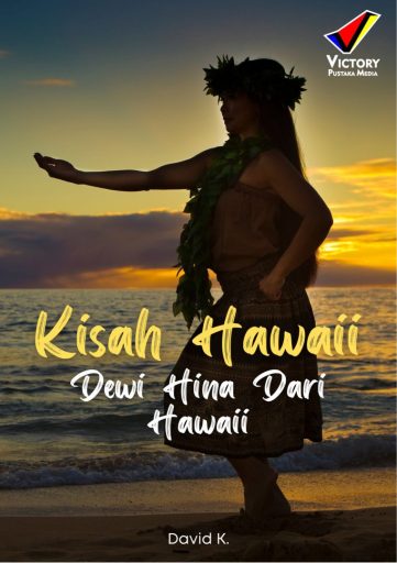 Kisah Hawaii Dewi Hina Dari Hawaii