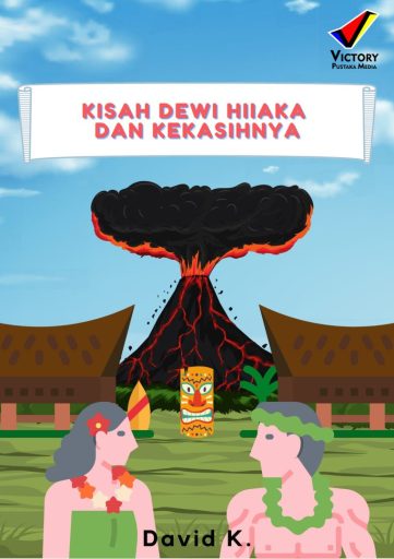 Kisah Dewi Hiiaka dan Kekasihnya