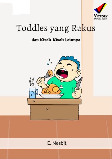 Toddles yang Rakus dan Kisah-kisah lainnya