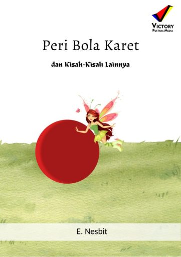 Peri Bola Karet dan Kisah-kisah lainnya