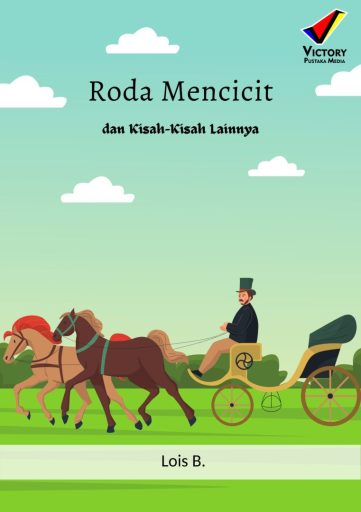 Roda Mencicit dan Kisah-Kisah Lainnya