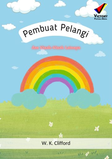 Pembuat Pelangi dan Kisah-Kisah Lainnya