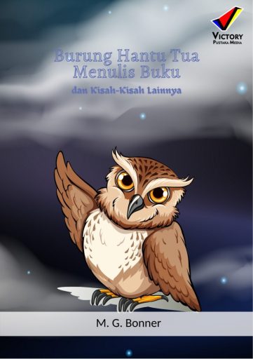 Burung Hantu Tua Menulis Buku dan Kisah-Kisah Lainnya