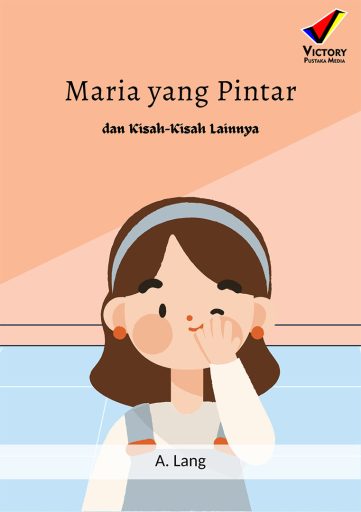 Maria yang Pintar dan Kisah-Kisah lainnya