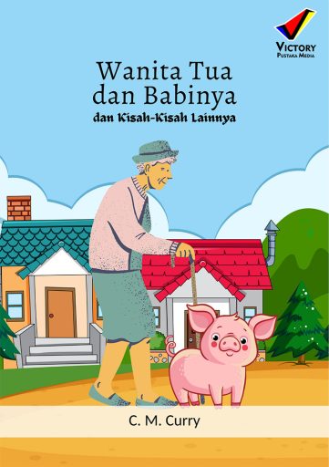 Wanita Tua dan Babinya dan Kisah-Kisah lainnya