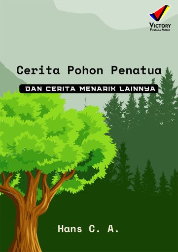 Cerita Pohon Penatua dan Cerita Menarik Lainnya