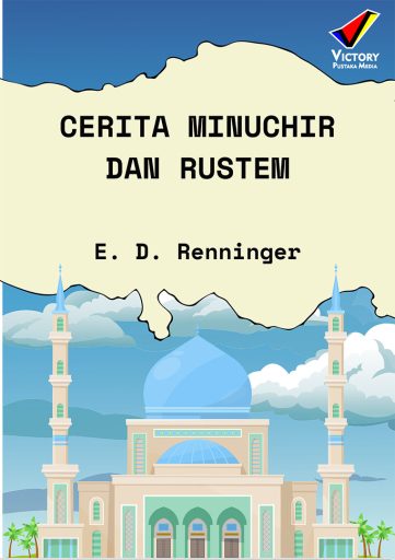 Cerita Minuchir dan Rustem