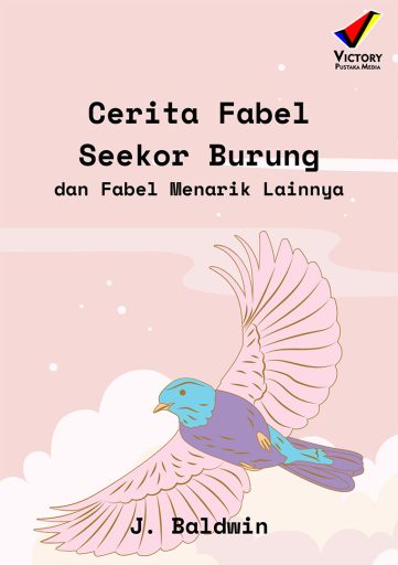 Cerita Fabel Seekor Burung dan Fabel Menarik Lainnya