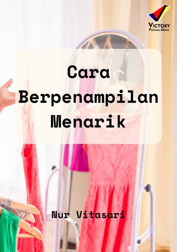 Cara Berpenampilan Menarik