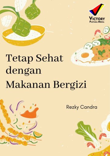 Tetap Sehat Dengan Makanan Bergizi