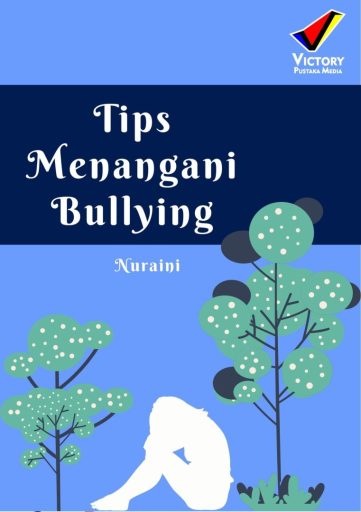 Tips Menangangi Bullying