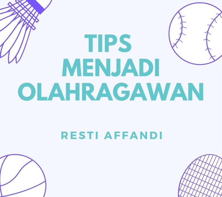 Tips Menjadi Olahragawan