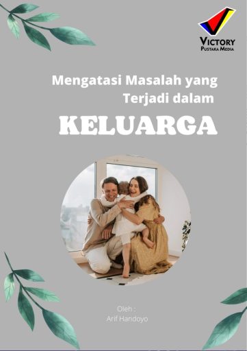 Mengatasi Masalah yang Terjadi dalam Keluarga