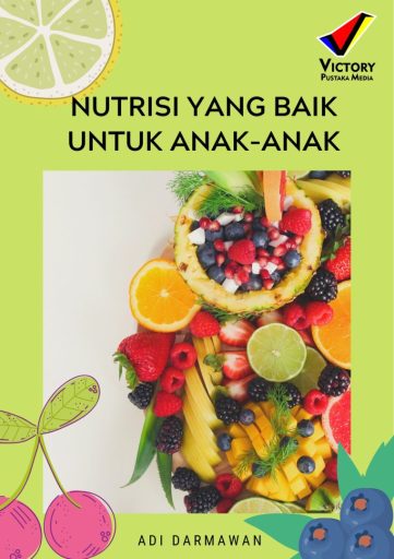 Nutrisi Yang Baik Untuk Anak-Anak