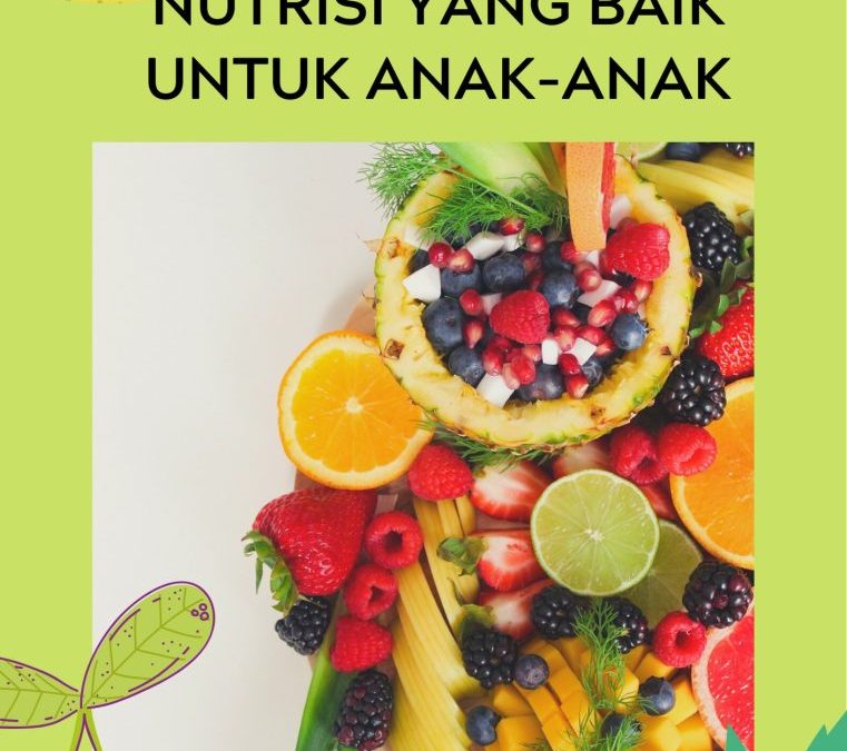 Nutrisi Yang Baik Untuk Anak-Anak