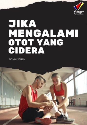 Jika Mengalami Otot yang Cedera