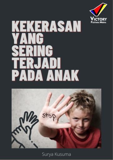 Kekerasan yang Sering Terjadi pada Anak