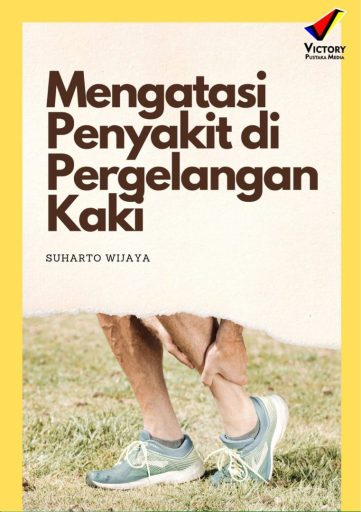 Mengatasi Penyakit di Pergelangan Kaki