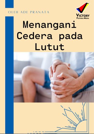 Menangani Cedera pada Lutut