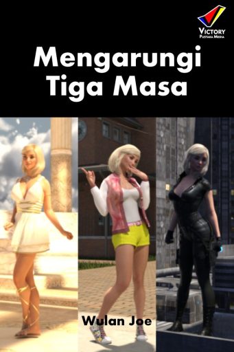 Mengarungi Tiga Masa