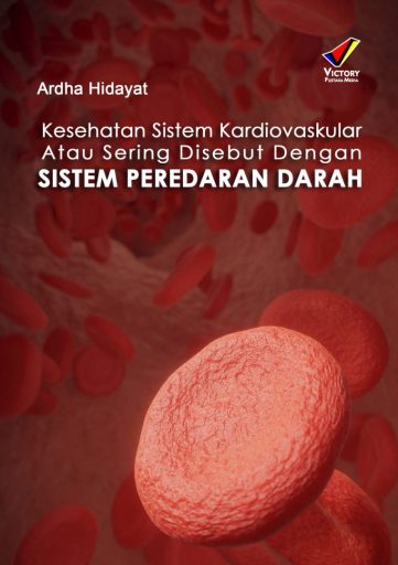 Kesehatan Sistem Kardiovaskular Atau Sering Disebut Dengan Sistem Peredaran Darah