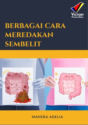 Berbagai Cara Meredakan Sembelit