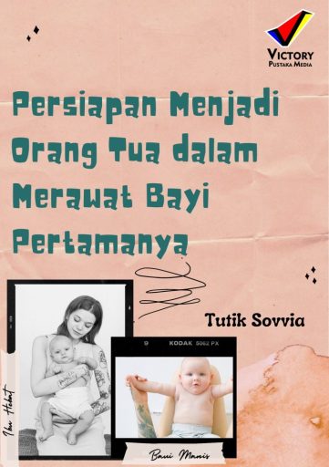 Persiapan Menjadi Orang Tua dalam Merawat Bayi Pertamanya