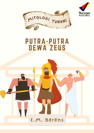 Mitologi Yunani: Putra-Putra Dewa Zeus