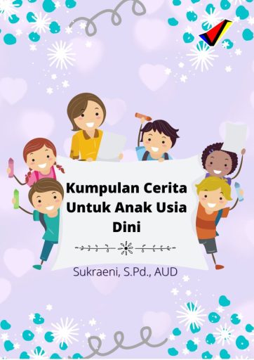 Kumpulan Cerita Untuk Anak Usia Dini