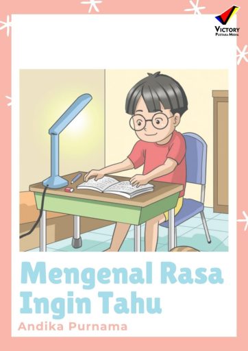 Mengenal Rasa Ingin Tahu