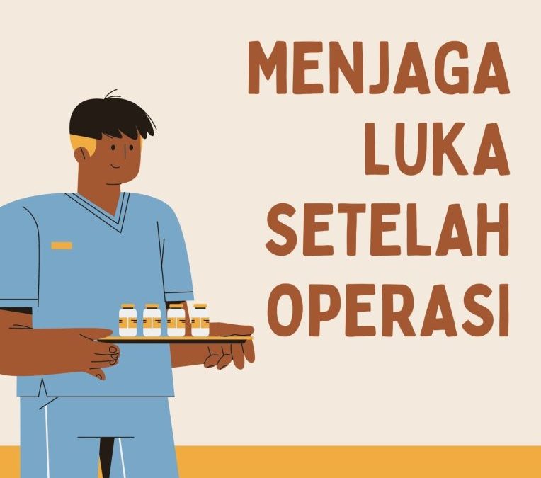 Menjaga Luka Setelah Operasi